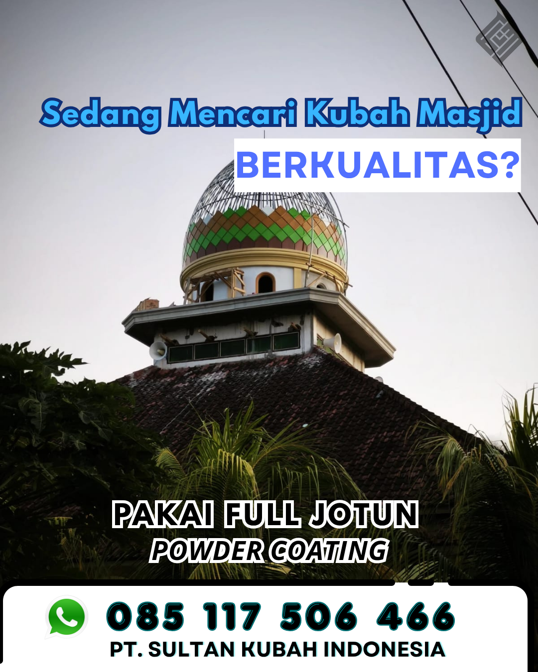 Bangun Kubah Masjid Impian Anda - Padang Ratu
