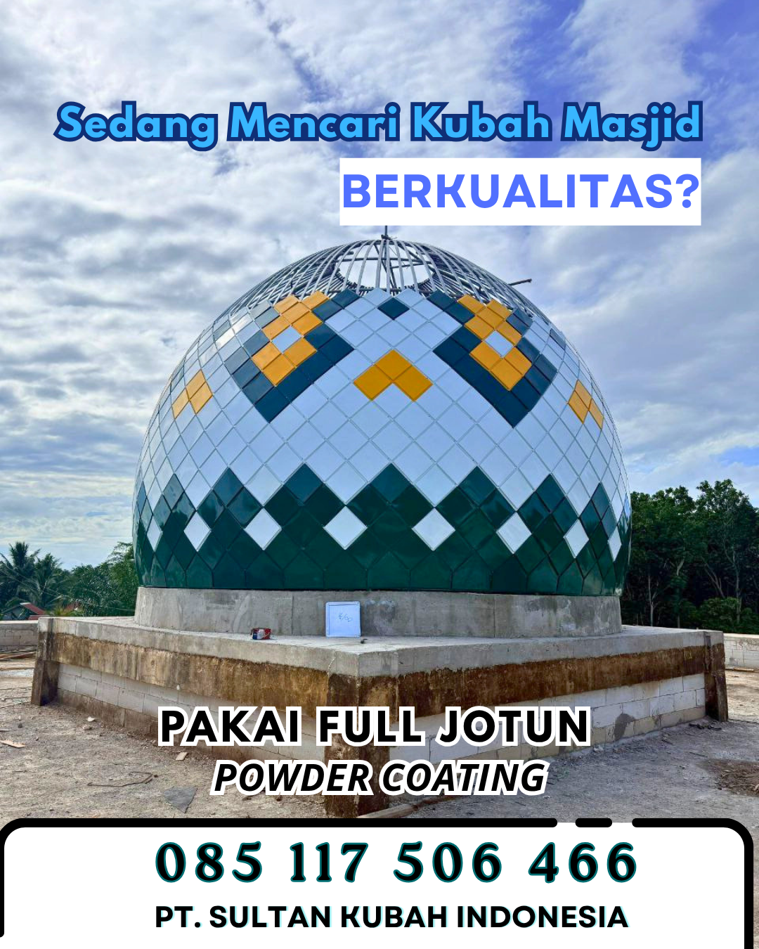 Kubah Masjid untuk Masjid Raya - Jogoroto