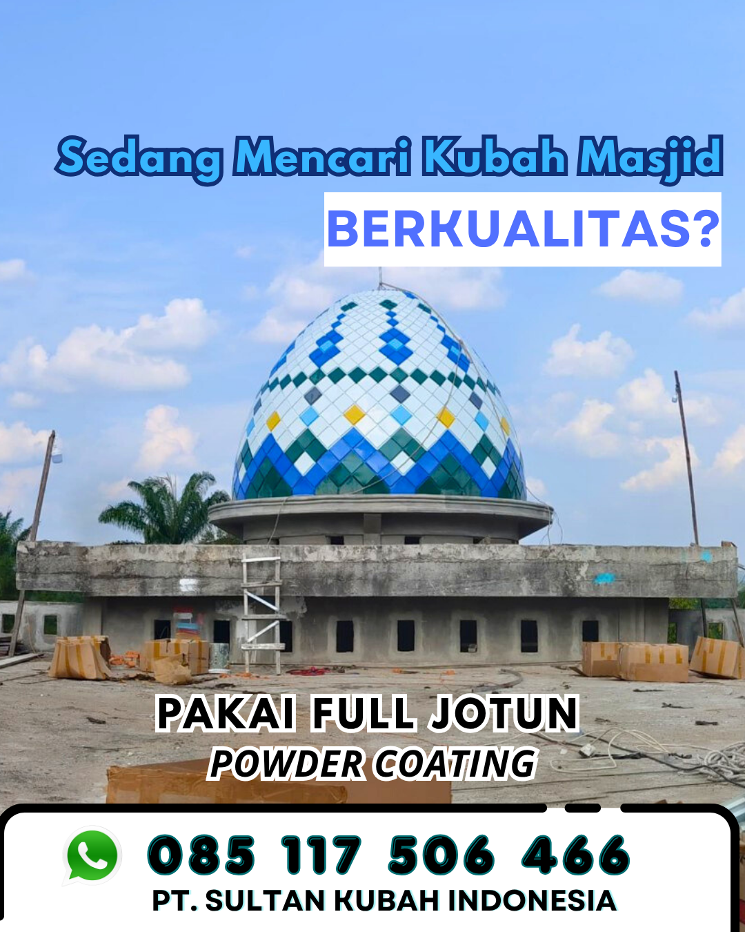 Kubah Masjid untuk Pondok Pesantren - Samarinda
