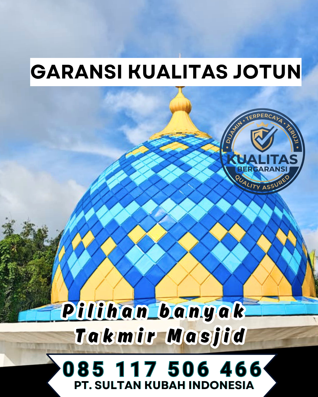 Ahlinya Kubah Masjid Berkualitas - Bumiaji