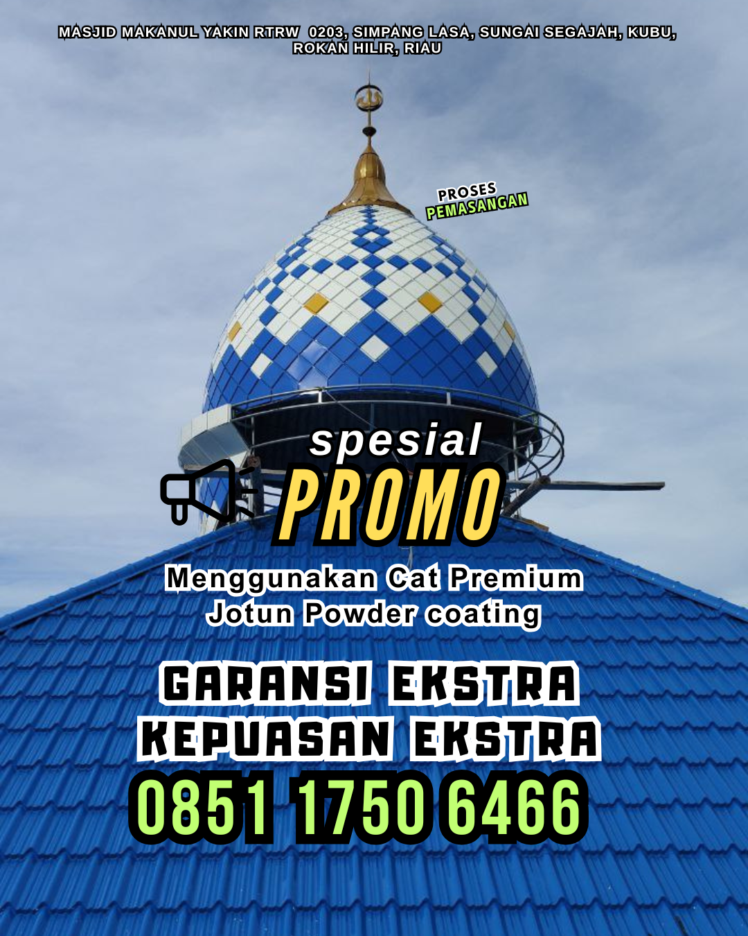 Kubah Masjid untuk Masjid Raya - Pekanbaru