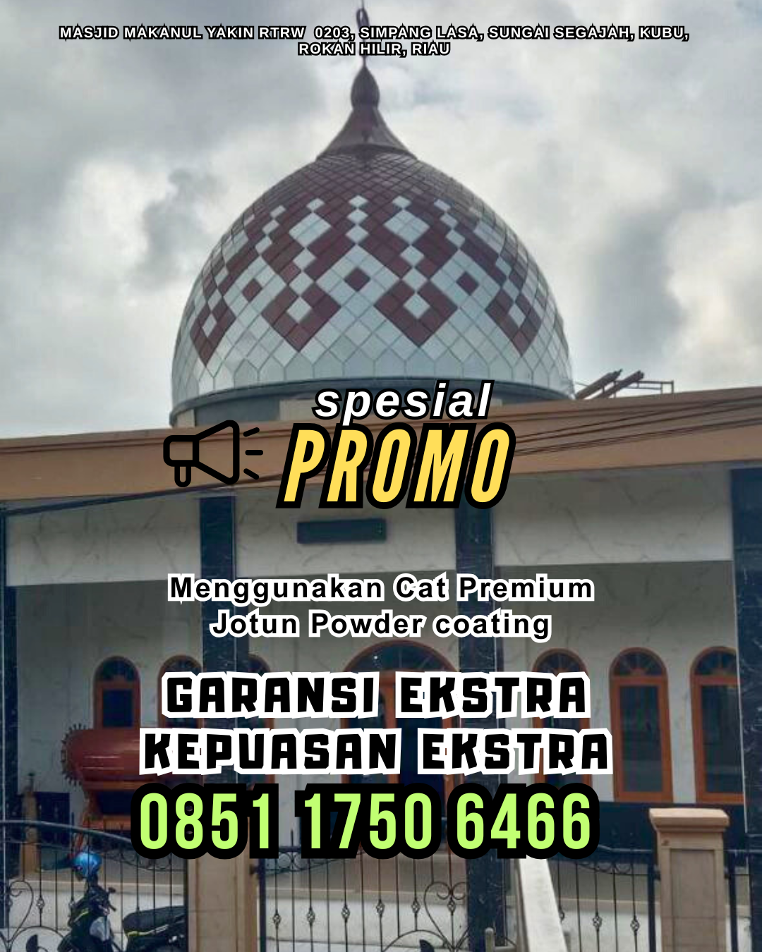 Kubah Warna Awet, melayani daerah Tuahmadani, WA: 0851 1750 6466