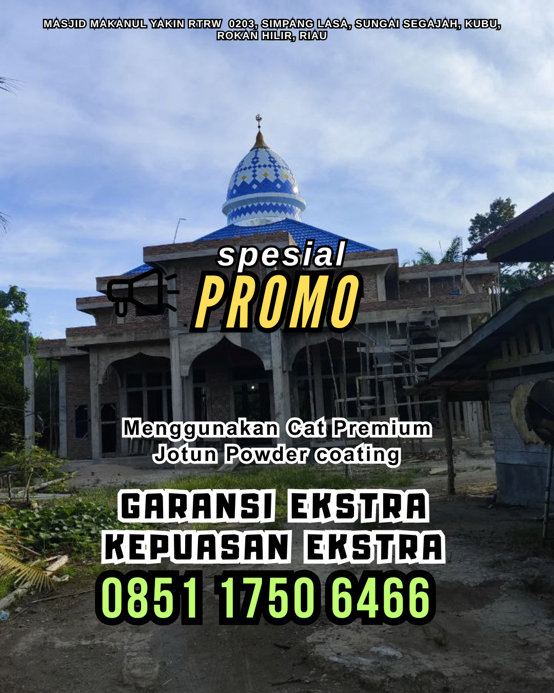 Kubah Warna Awet, melayani daerah Towe, WA: 0851 1750 6466