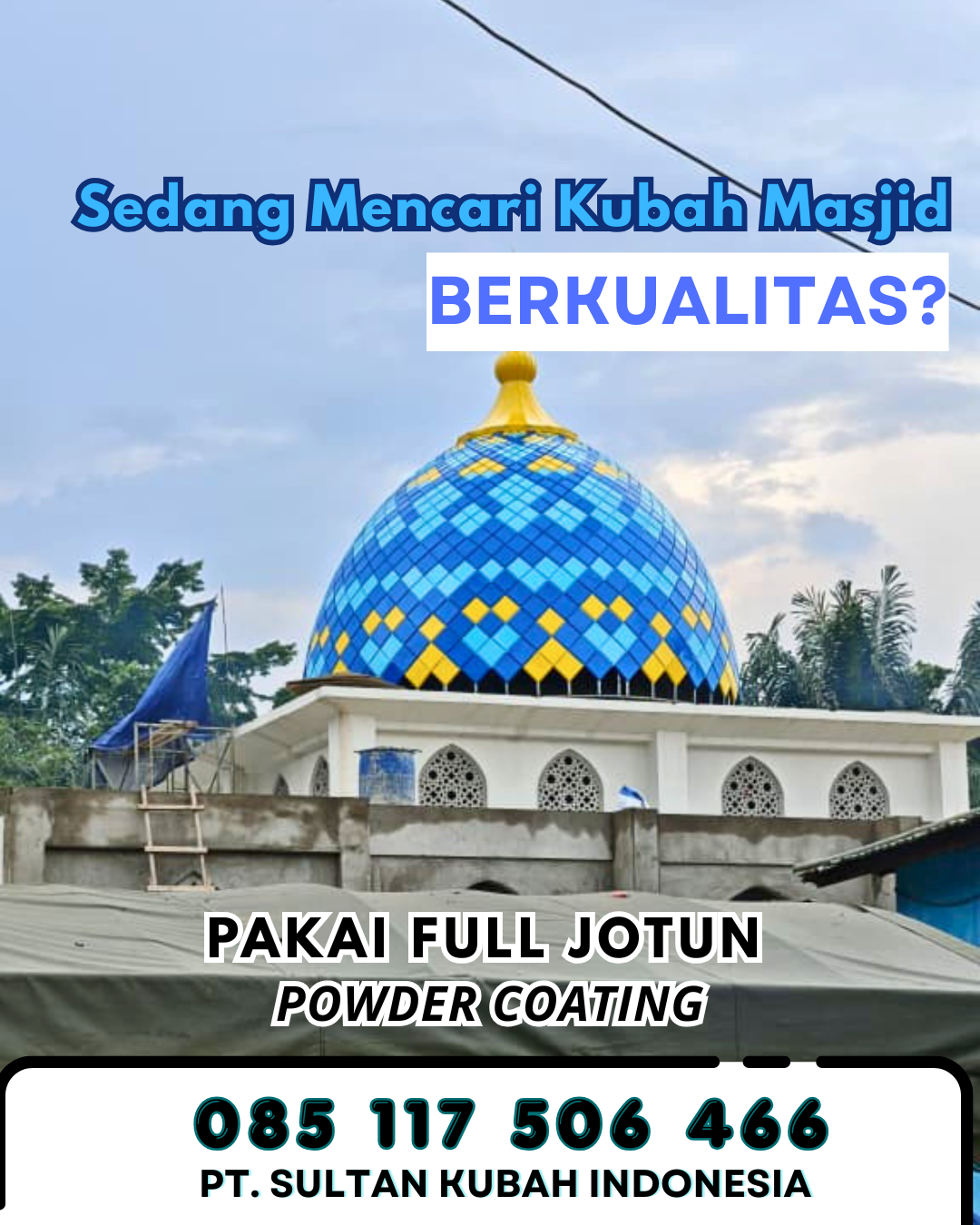 Kubah Masjid Galvalume - Putra Rumbia