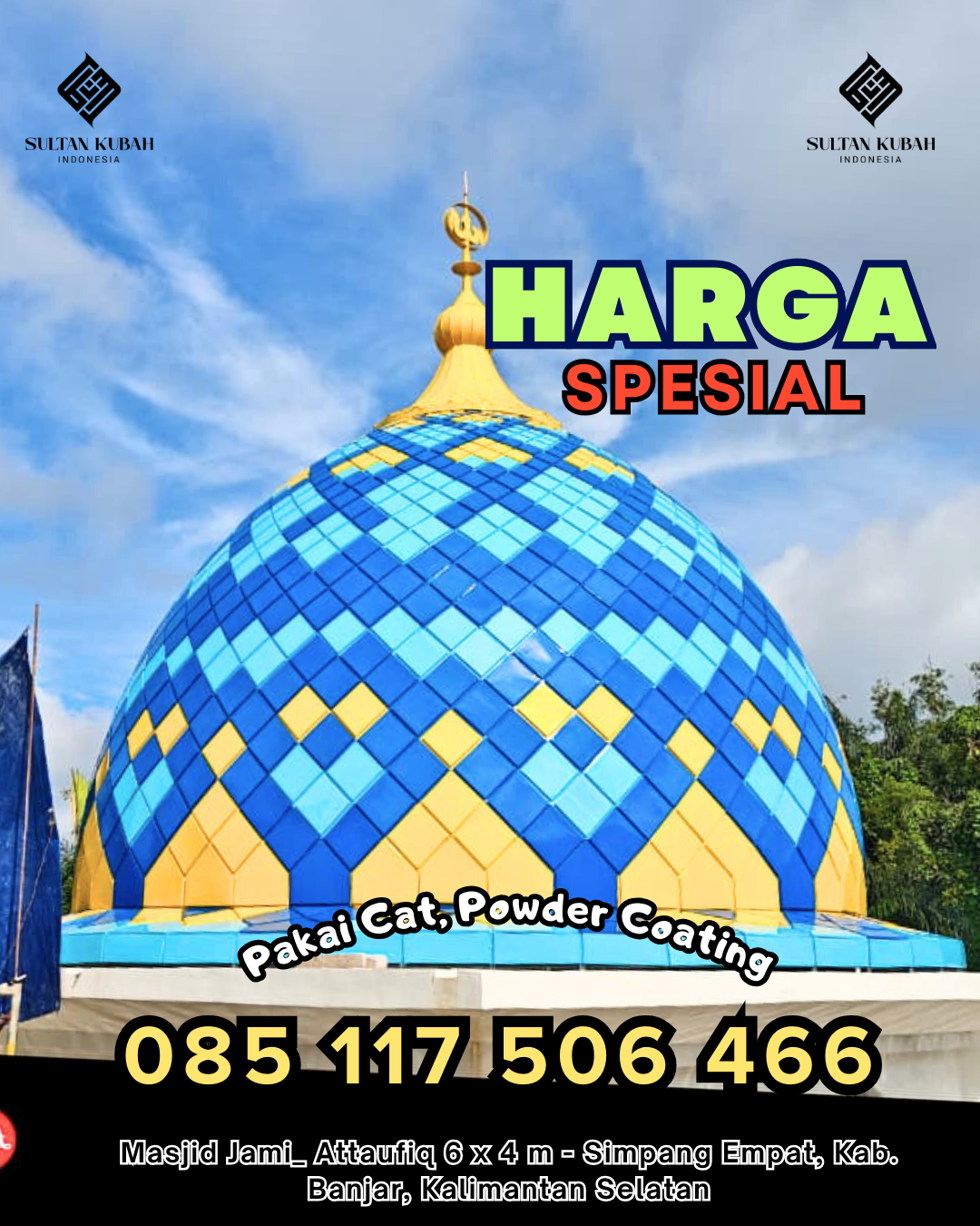 Jual Kubah Langsung dari Tangan Pertama, di Bulango Ulu. WA. 085 117 506 466