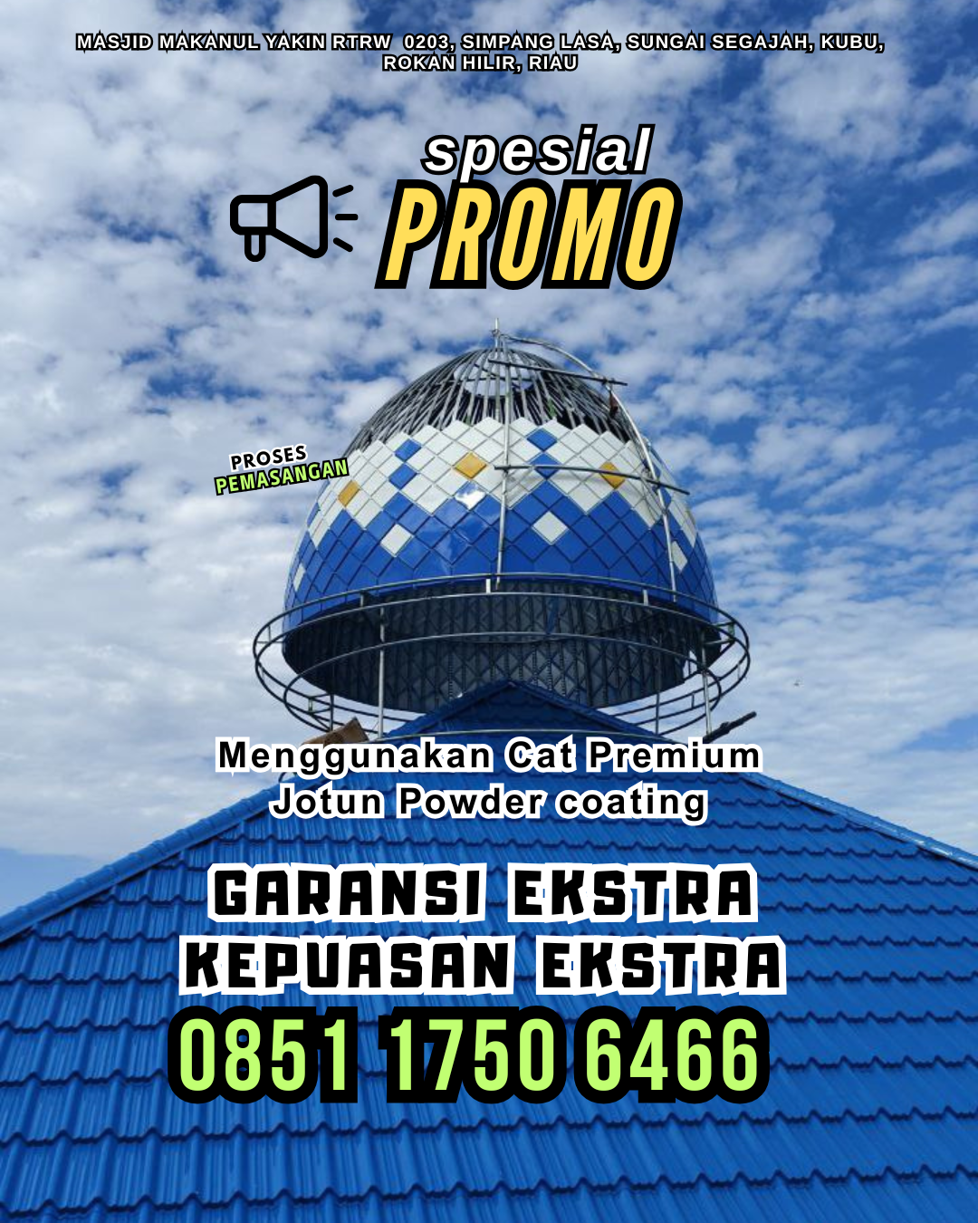 Kubah Bergaransi, melayani daerah Bantan, WA: 0851 1750 6466