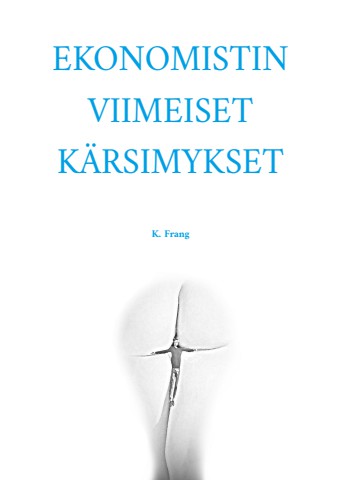 Ekonomistin viimeiset kärsimykset