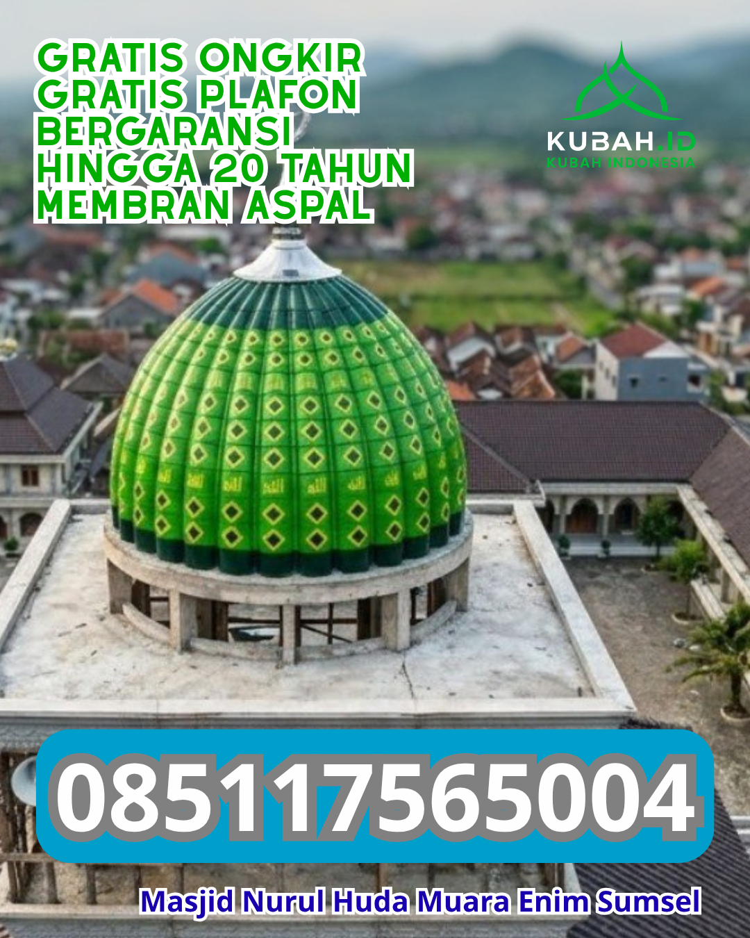 KUBAH MASJID GALVALUME DESAIN ELEGAN DI RATU SAMBAN, KOTA BENGKULU, BENGKULU (WA: 085117565004)