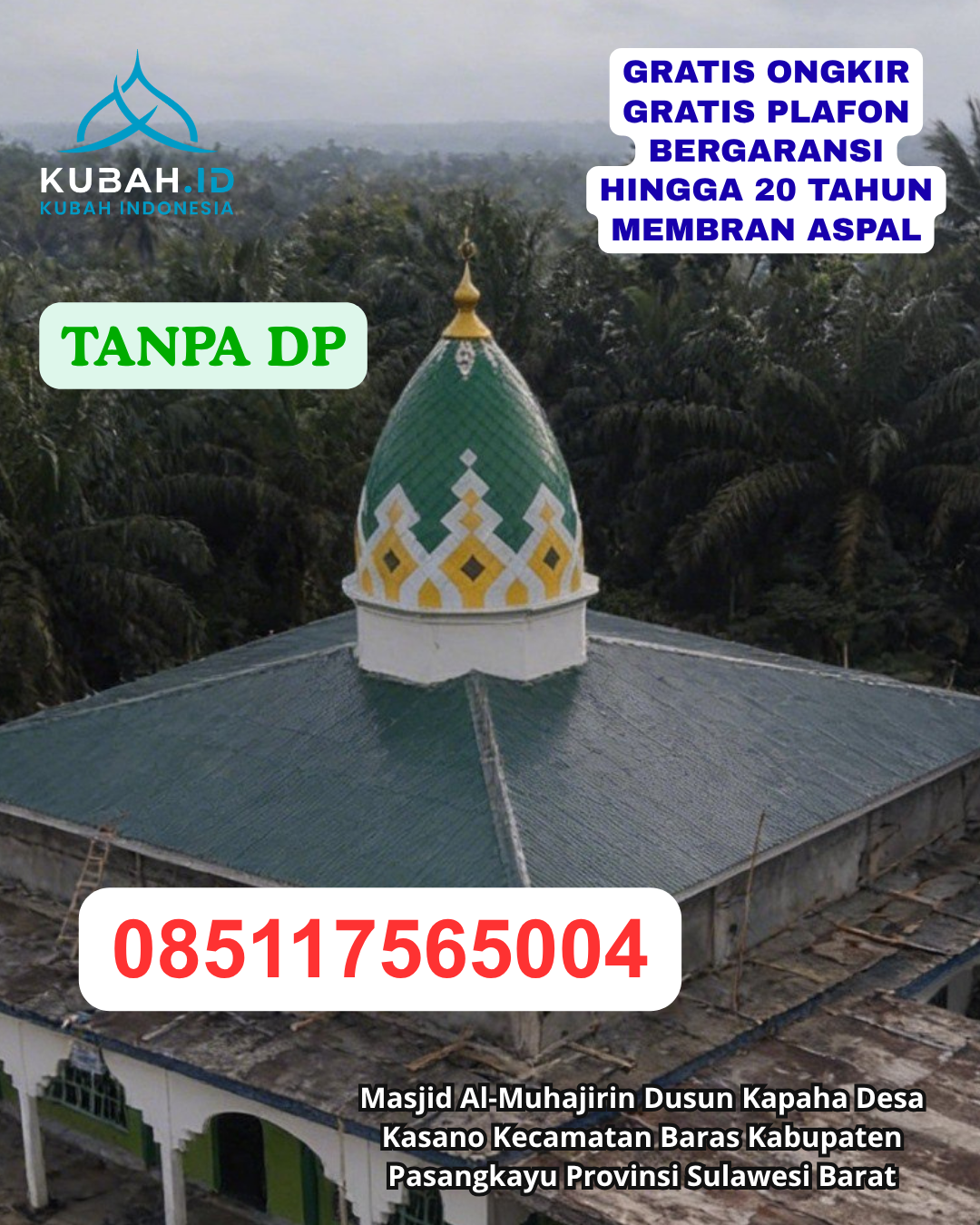 PABRIK KUBAH MASJID ENAMEL BERKUALITAS KEC. SANDUBAYA KOTA MATARAM PROV. NUSA TENGGARA BARAT WA 085117565004