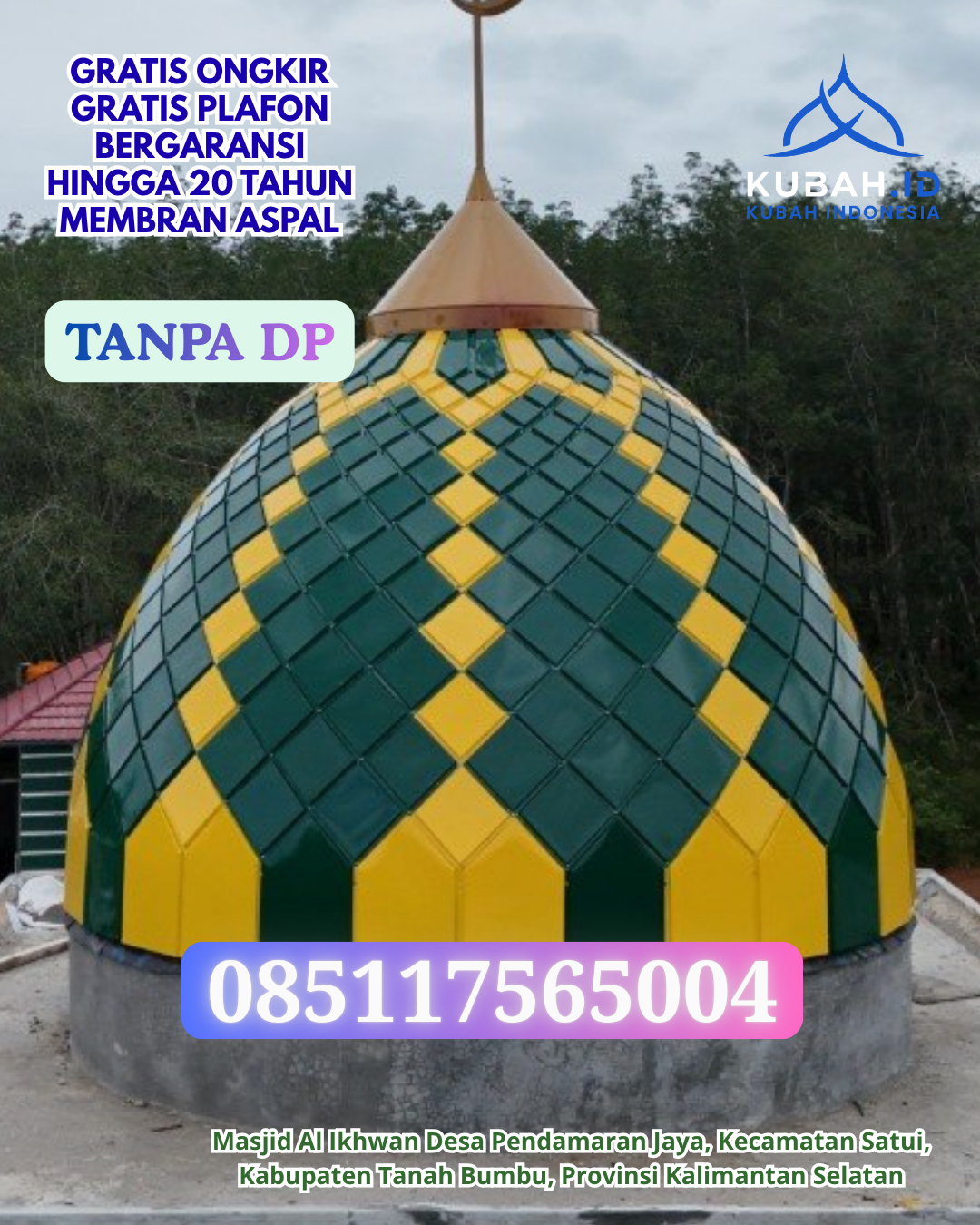 KUBAH MASJID GALVALUME TAHAN SEGALA CUACA KEC. MANGKUBUMI KOTA TASIKMALAYA PROV. JABAR WA 085117565004