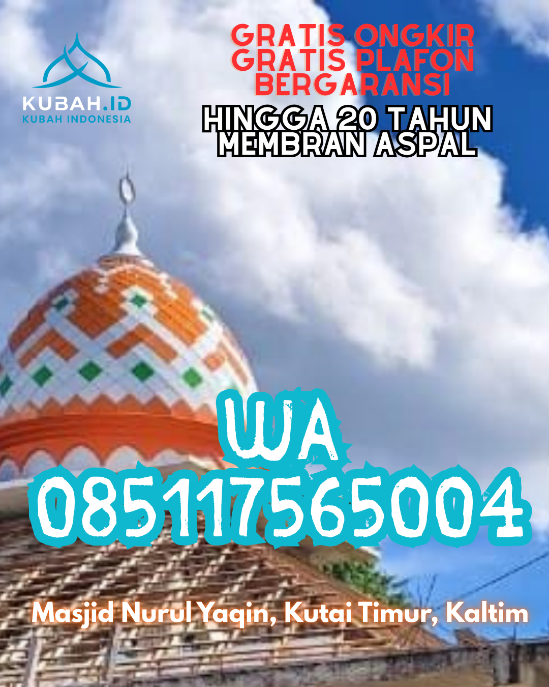 JUAL KUBAH MASJID GALVALUME PREMIUM DI SIANTAR, SIMALUNGUN, SUMATERA UTARA (WA: 085117565004)