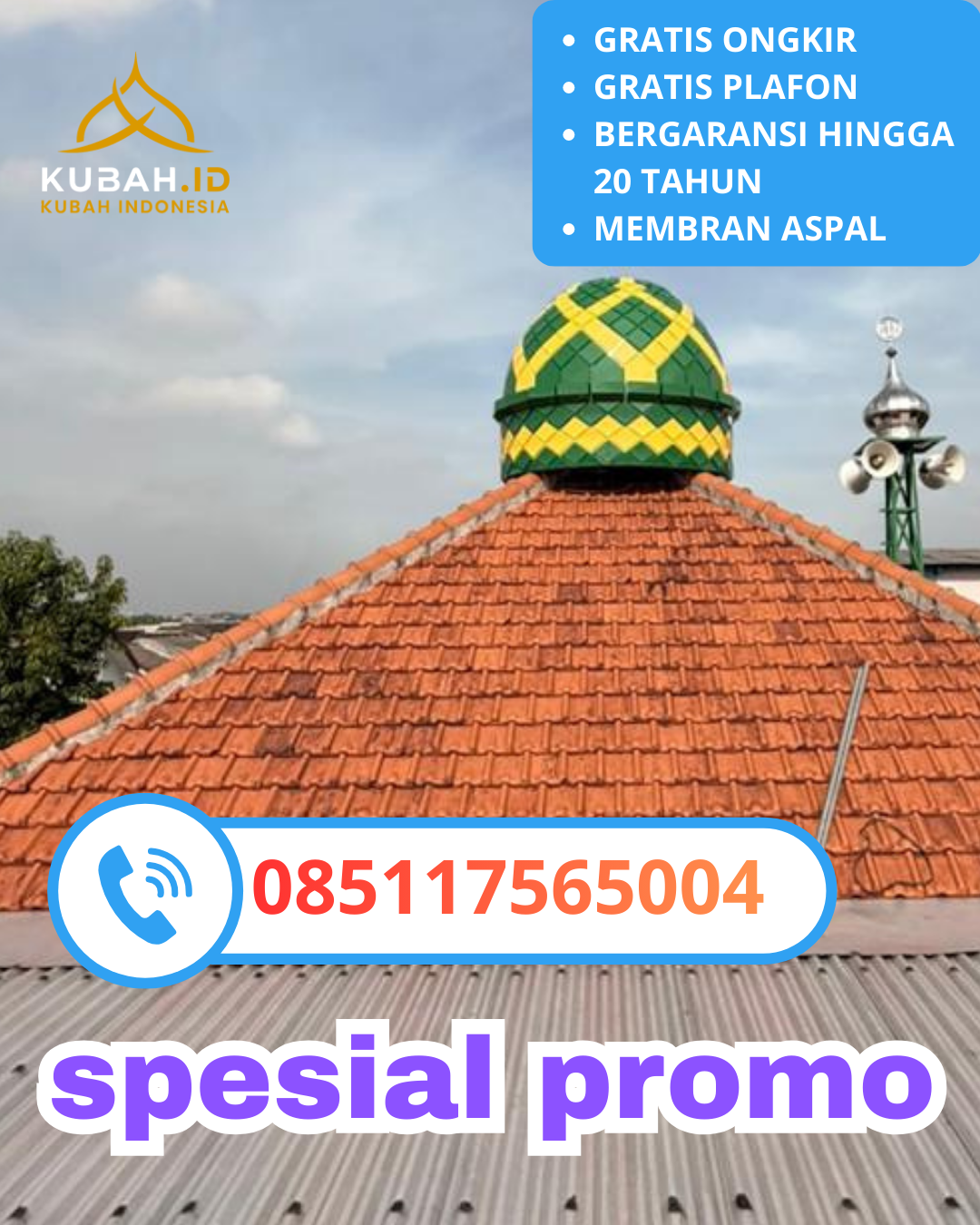 KUBAH MASJID GALVALUME BERKUALITAS BERGARANSI DI KEC. GUBENG, KOTA SURABAYA, JAWA TIMUR (WA: 085117565004)