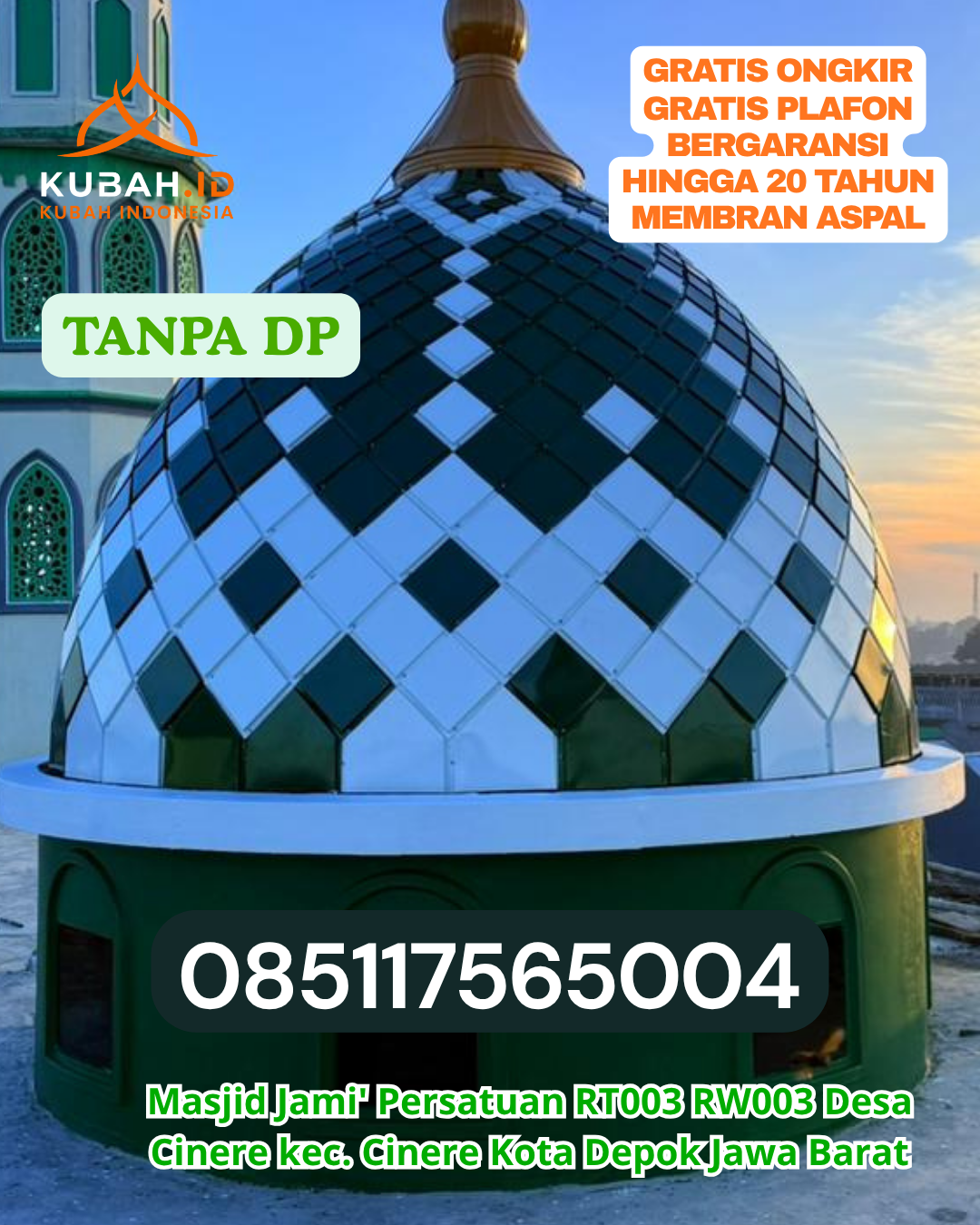 HARGA KUBAH MASJID HEMAT DAN AWET KEC. KOLONO TIMUR KAB. KONAWE SELATAN PROV. SULAWESI TENGGARA WA 085117565004