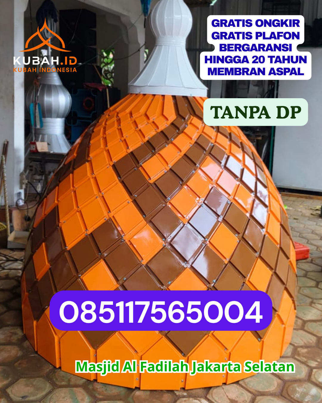 HARGA KUBAH MASJID HEMAT DAN AWET KEC. SAMATURU KAB. KOLAKA PROV. SULAWESI TENGGARA WA 085117565004