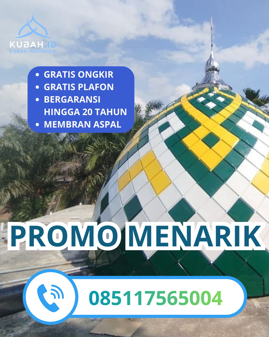 PABRIK KUBAH MASJID GALVALUME MODERN DI KEC. TUREN, KAB. MALANG, JAWA TIMUR (WA: 085117565004)
