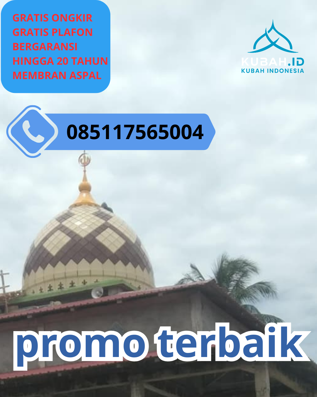 JUAL KUBAH MASJID GALVALUME PREMIUM DI KEC. SAMPUNG, KAB. PONOROGO, JAWA TIMUR (WA: 085117565004)