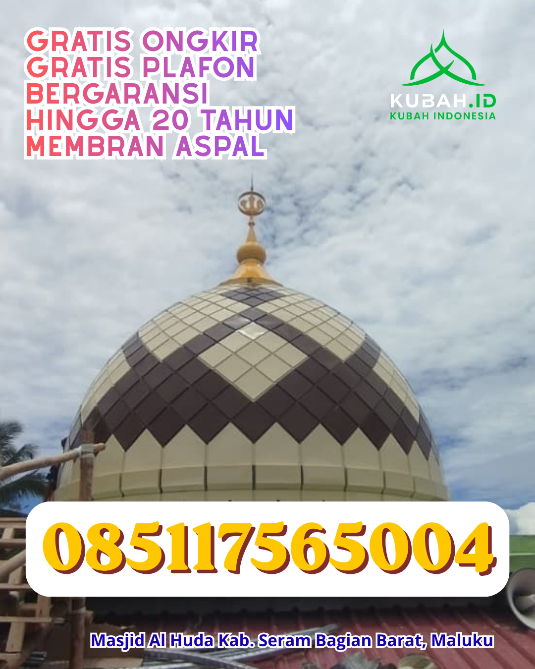 KUBAH MASJID GALVALUME DESAIN ELEGAN DI BATAM KOTA, BATAM, KEPULAUAN RIAU (WA: 085117565004)