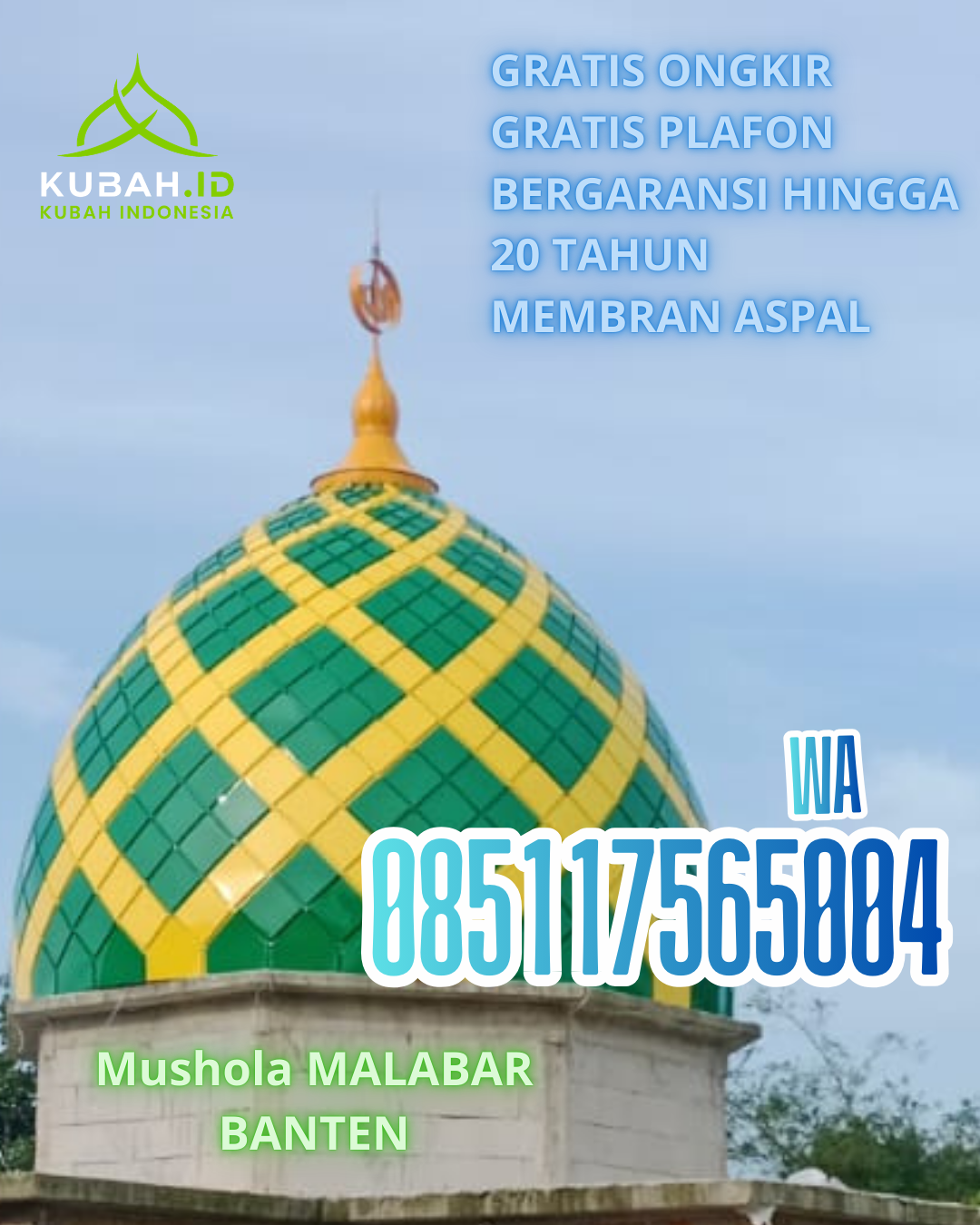 PABRIK KUBAH MASJID GALVALUME TAHAN LAMA DI SECANGGANG, LANGKAT, SUMATERA UTARA (WA: 085117565004)
