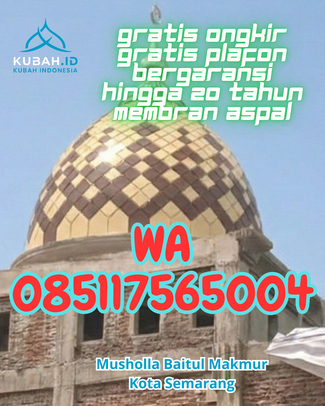 KUBAH MASJID GALVALUME BERKUALITAS BERGARANSI DI SIJUNJUNG SELATAN, SIJUNJUNG, SUMATERA BARAT (WA: 085117565004)
