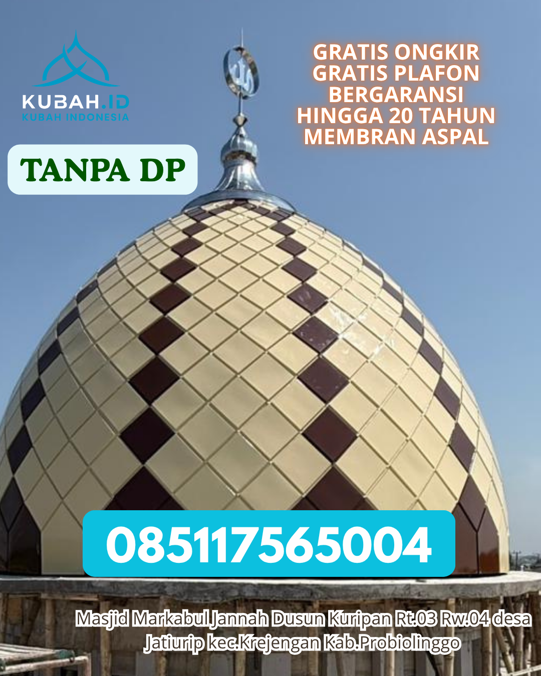 HARGA KUBAH MASJID ENAMEL LANGSUNG PABRIK KEC. TAHUNA TIMUR KAB. KEPULAUAN SANGIHE PROV. SULAWESI UTARA WA 085117565004