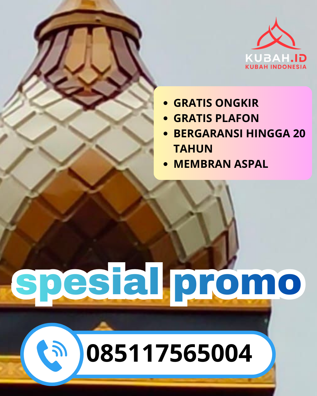 KUBAH MASJID GALVALUME BERKUALITAS BERGARANSI DI KEC. POGALAN, KAB. TRENGGALEK, JAWA TIMUR (WA: 085117565004)