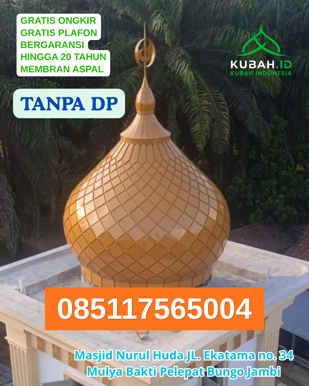 KUBAH MASJID GALVALUME BERGARANSI KEC. TONDANO BARAT KAB. MINAHASA PROV. SULAWESI UTARA WA 085117565004