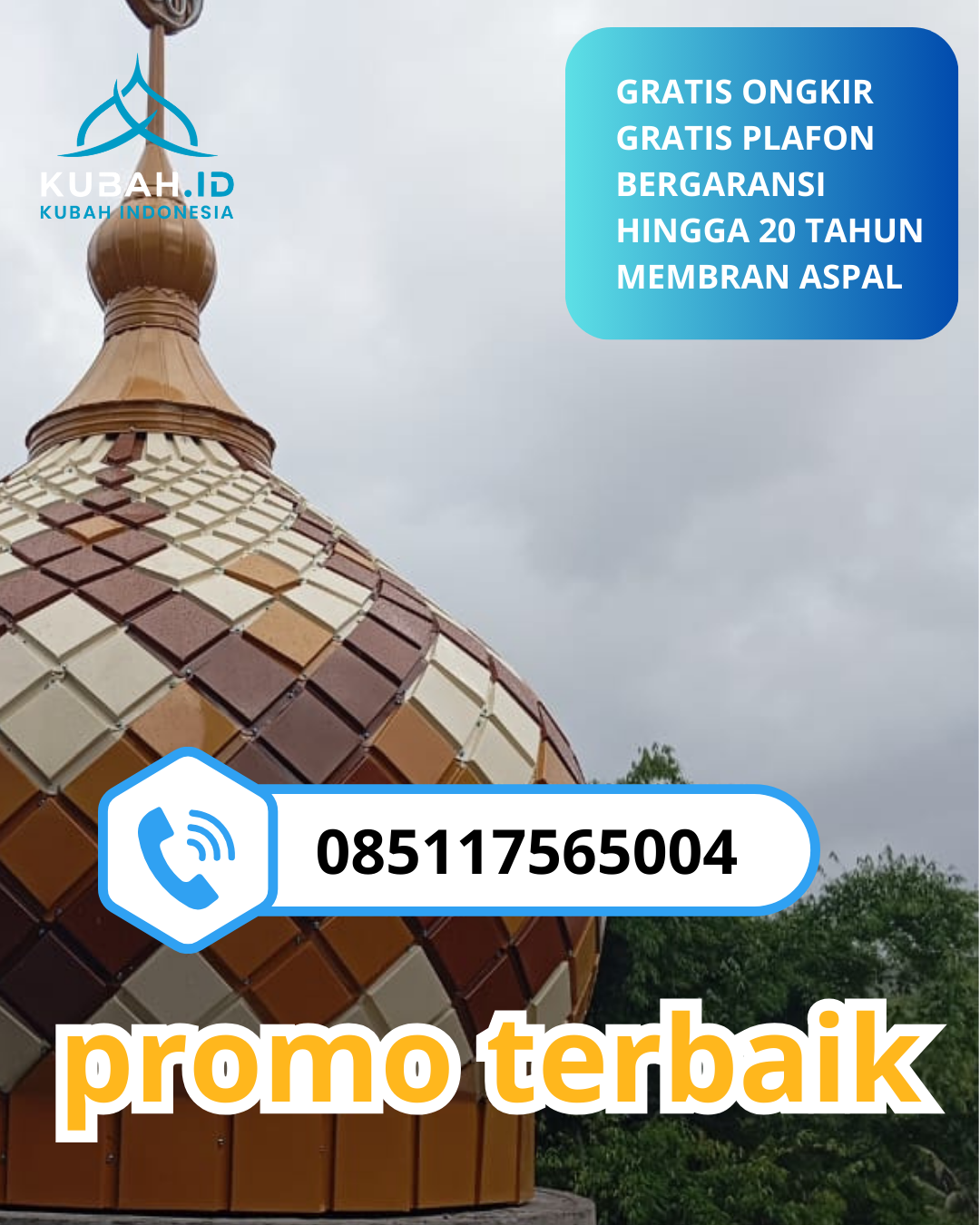 JUAL KUBAH MASJID GALVALUME TAHAN LAMA DI KEC. BANDA SAKTI, KOTA LHOKSEUMAWE, ACEH (WA: 085117565004)