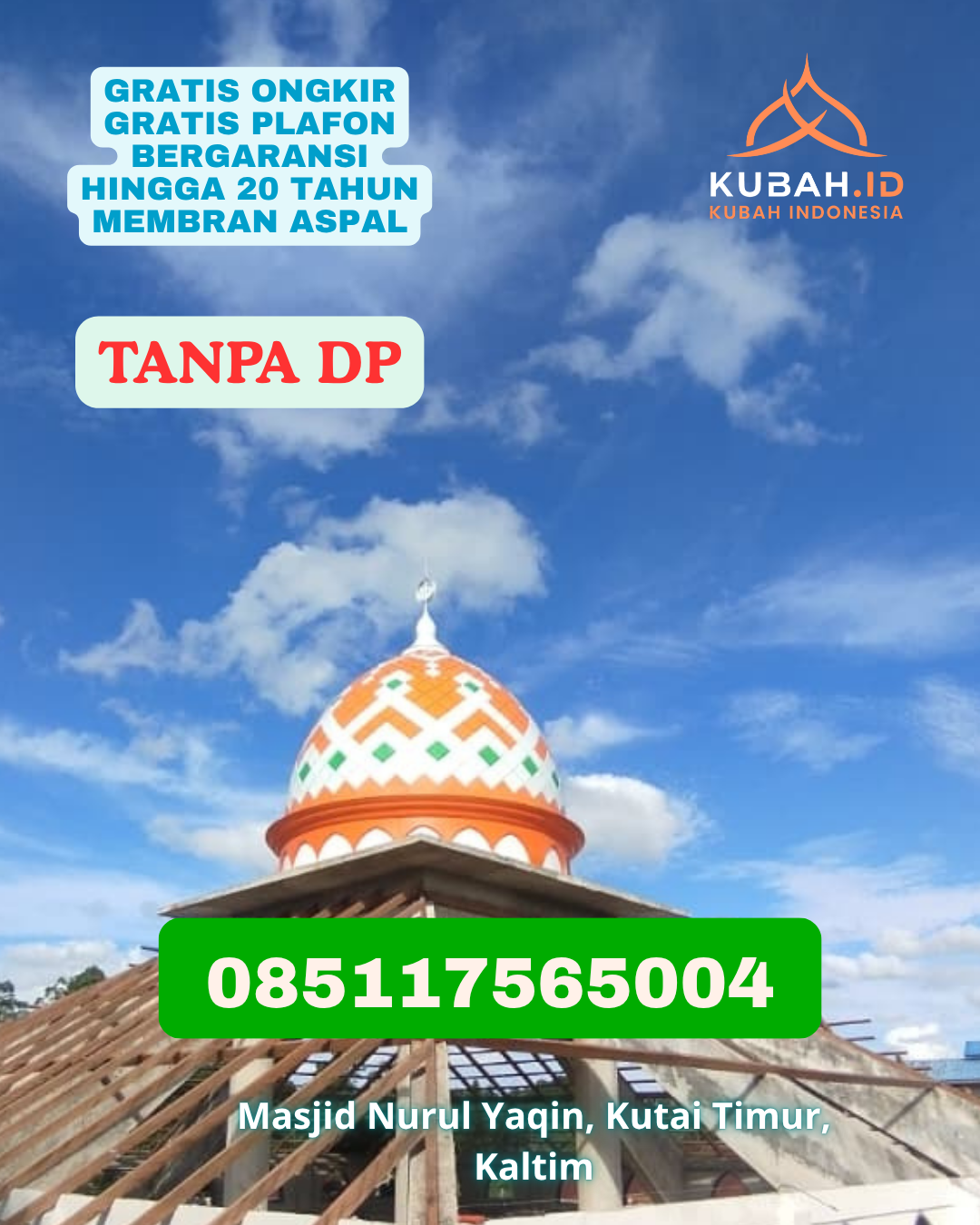 KUBAH MASJID STAINLESS STEEL MENGKILAP KEC. BOKAN KEPULAUAN KAB. BANGGAI LAUT PROV. SULAWESI TENGAH WA 085117565004