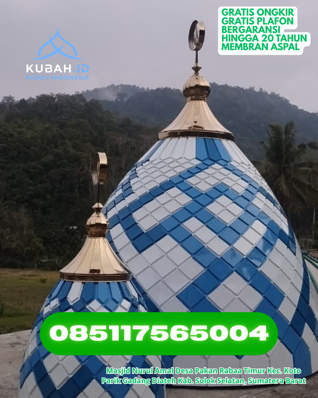 KUBAH MASJID ENAMEL KUALITAS PREMIUM KEC. SUNGAI RAYA KAB. HULU SUNGAI SELATAN KALIMANTAN SELATAN WA 085117565004