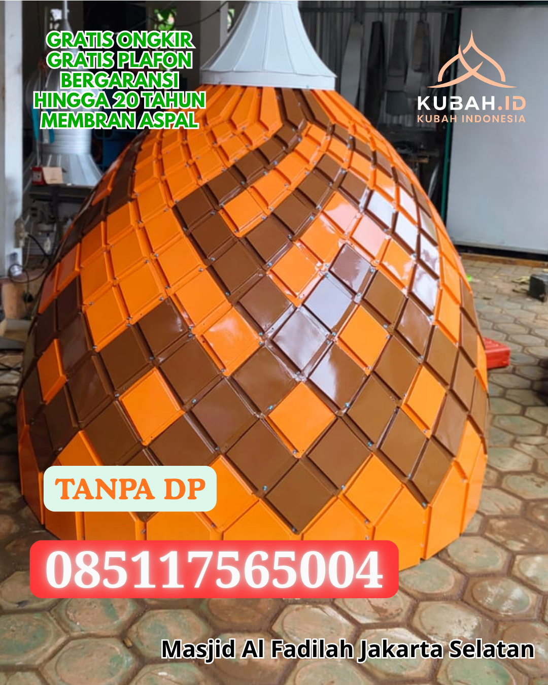 HARGA KUBAH MASJID HEMAT DAN AWET KEC. MATARAM KOTA MATARAM PROV. NUSA TENGGARA BARAT WA 085117565004