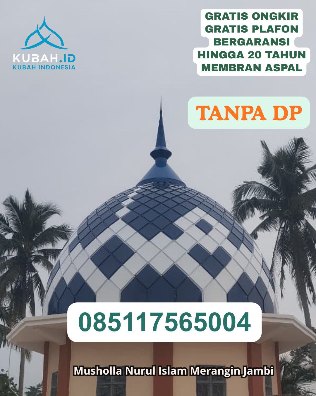 PRODUSEN KUBAH MASJID ENAMEL TERPERCAYA KEC. DUMBO RAYA KOTA GORONTALO PROV. GORONTALO WA 085117565004