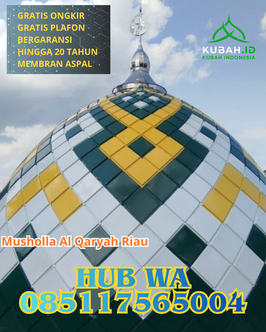 JUAL KUBAH MASJID GALVALUME TAHAN LAMA DI TIGAPANAH, KARO, SUMATERA UTARA (WA: 085117565004)