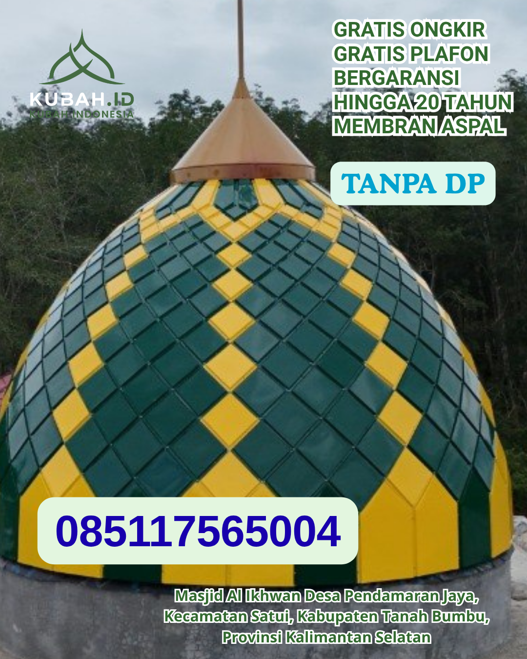 PABRIK KUBAH MASJID ENAMEL BERGARANSI KEC. TELUKJAMBE TIMUR KAB. KARAWANG PROV. JABAR WA 085117565004
