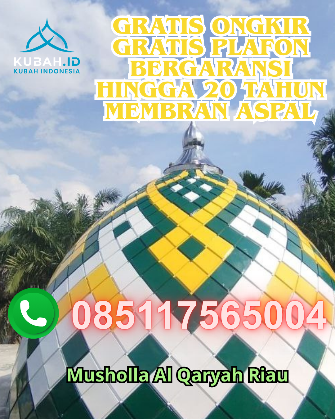 JUAL KUBAH MASJID GALVALUME PREMIUM DI PULAU PUNJUNG, DHARMASRAYA, SUMATERA BARAT (WA: 085117565004)