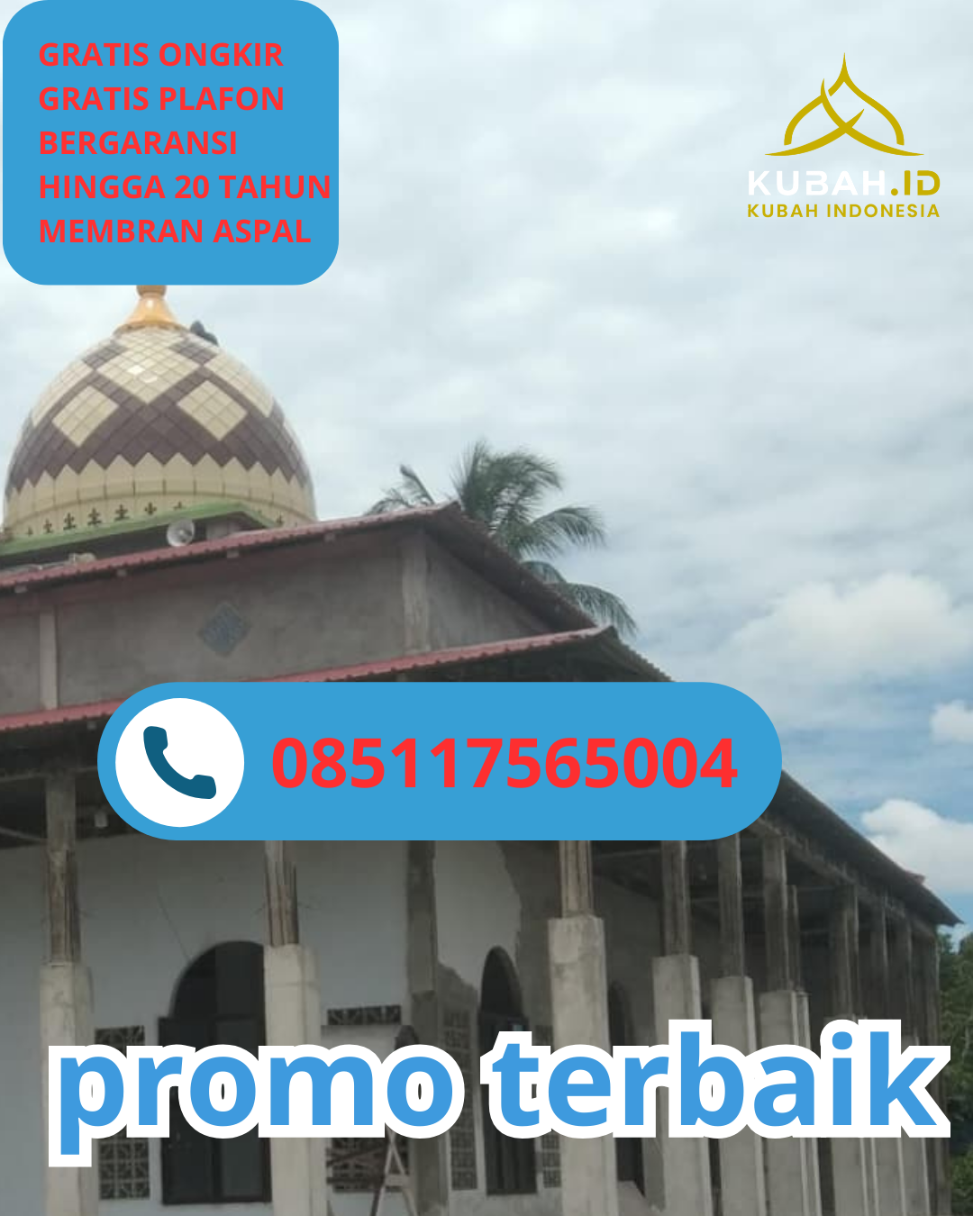 JUAL KUBAH MASJID GALVALUME PREMIUM DI KEC. TEGALSARI, KAB. PACITAN, JAWA TIMUR (WA: 085117565004)