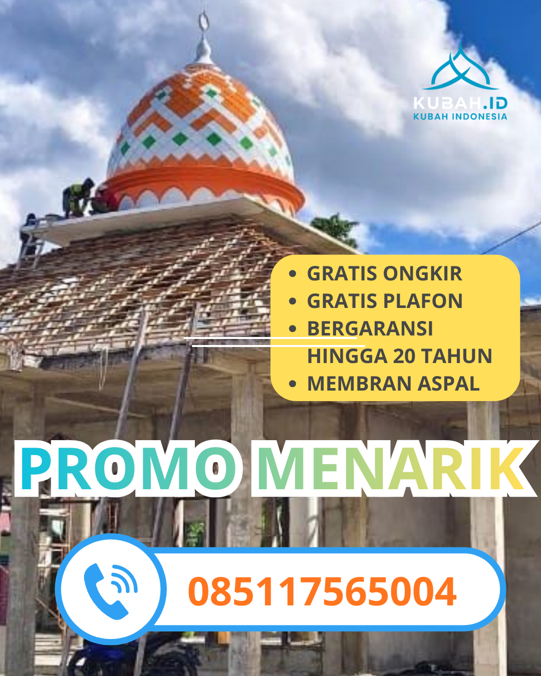 PRODUSEN KUBAH MASJID GALVALUM EKSKLUSIF DI KEC. CIPUNAGARA, KAB. SUBANG, JAWA BARAT (WA: 085117565004)