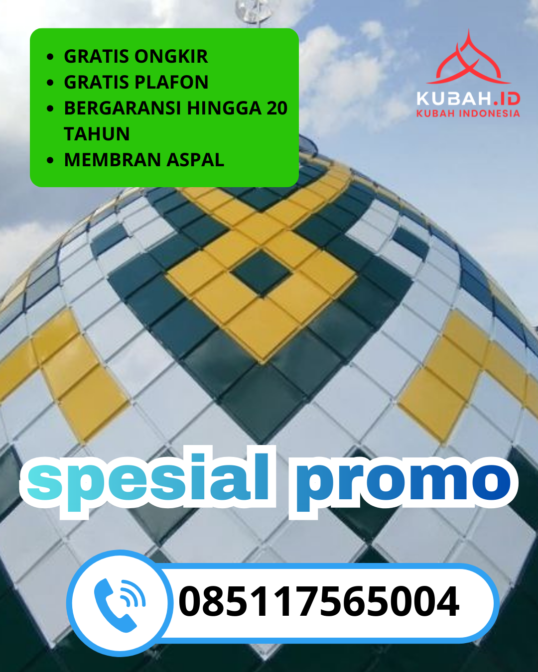 KUBAH MASJID GALVALUME BERKUALITAS BERGARANSI DI KEC. LANGSA BARAT, KOTA LANGSA, ACEH (WA: 085117565004)