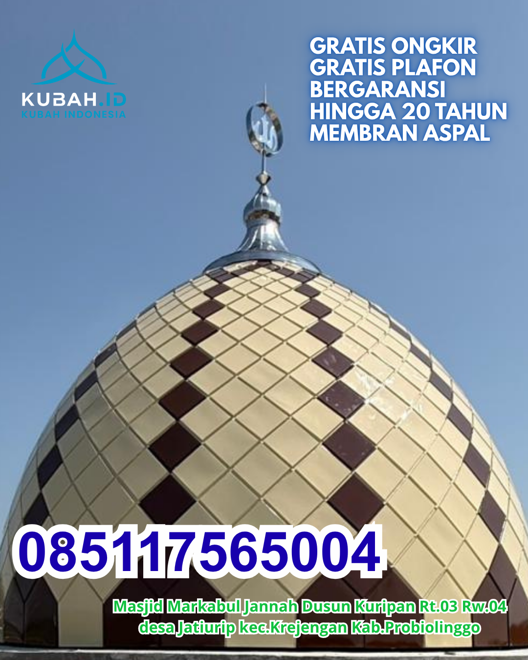 HARGA KUBAH MASJID GALVALUME MURAH KEC. BANJARMASIN TENGAH KOTA BANJARMASIN KALIMANTAN SELATAN WA 085117565004