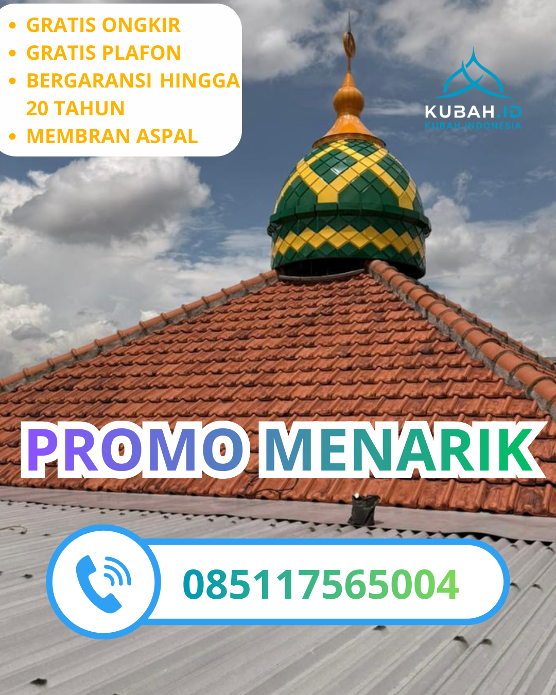 SPESIALIS KUBAH MASJID GALVALUM GARANSI RESMI DI KEC. LEMAHWUNGKUK, KOTA CIREBON, JAWA BARAT (WA: 085117565004)