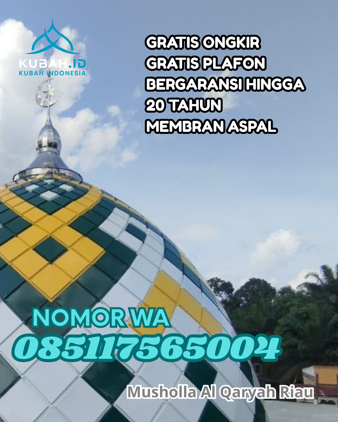 PUSAT KUBAH MASJID GALVALUME BERGARANSI RESMI DI RANTAU UTARA, LABUHANBATU, SUMATERA UTARA (WA: 085117565004)