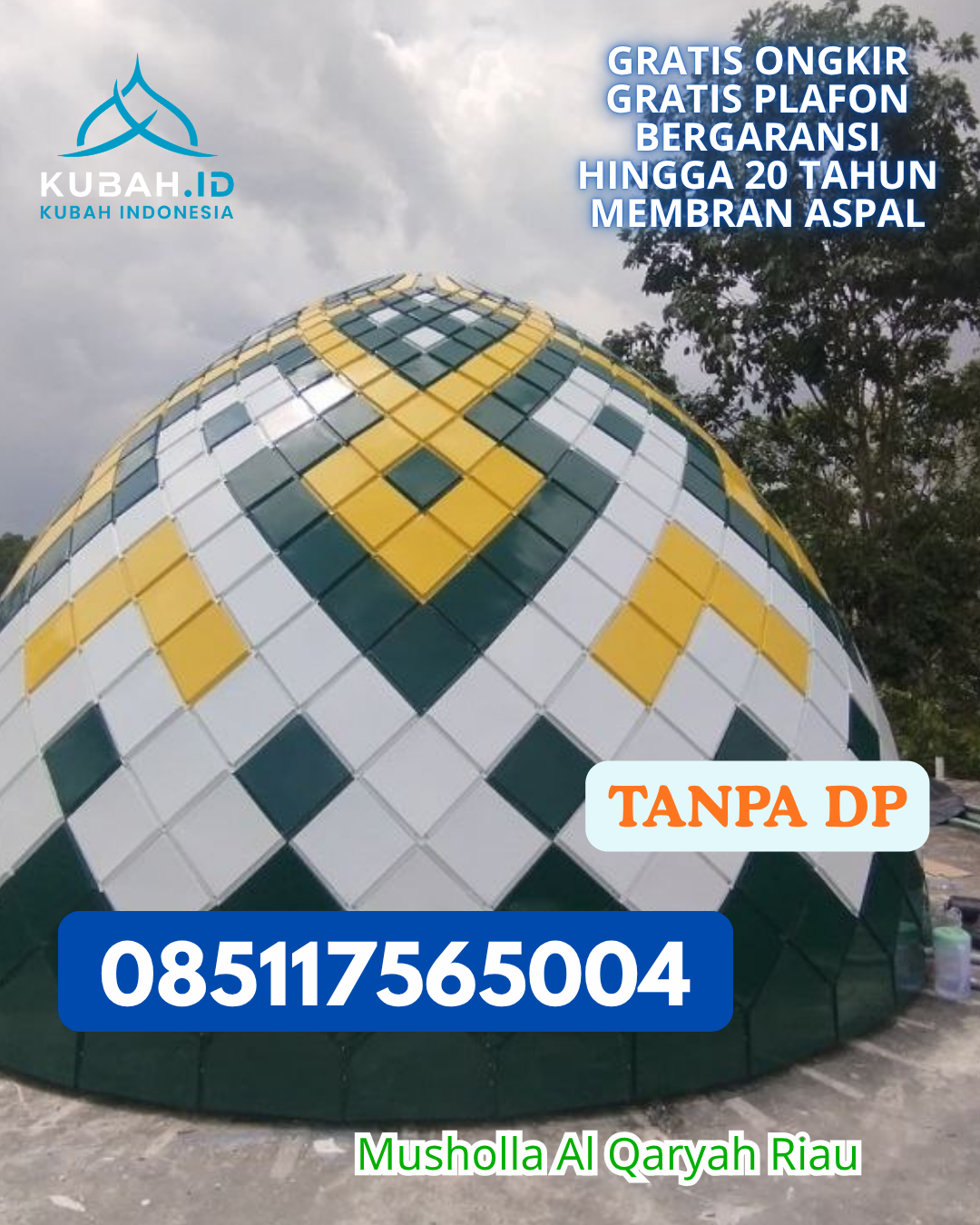 HARGA KUBAH MASJID ENAMEL LANGSUNG PABRIK KEC. LIMBOTO BARAT KAB. GORONTALO PROV. GORONTALO WA 085117565004
