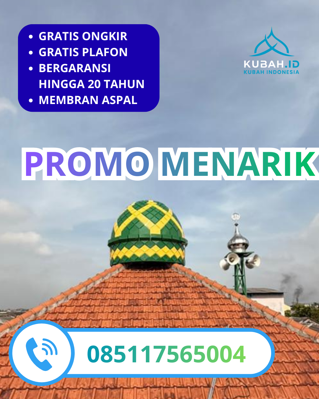 KUBAH MASJID GALVALUME BERKUALITAS BERGARANSI DI KEC. MEUREUBO, KAB. ACEH BARAT, ACEH (WA: 085117565004)