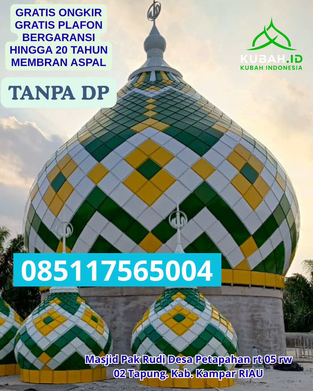 JUAL KUBAH MASJID MODERN HARGA HEMAT KEC. TIBAWA KAB. GORONTALO PROV. GORONTALO WA 085117565004