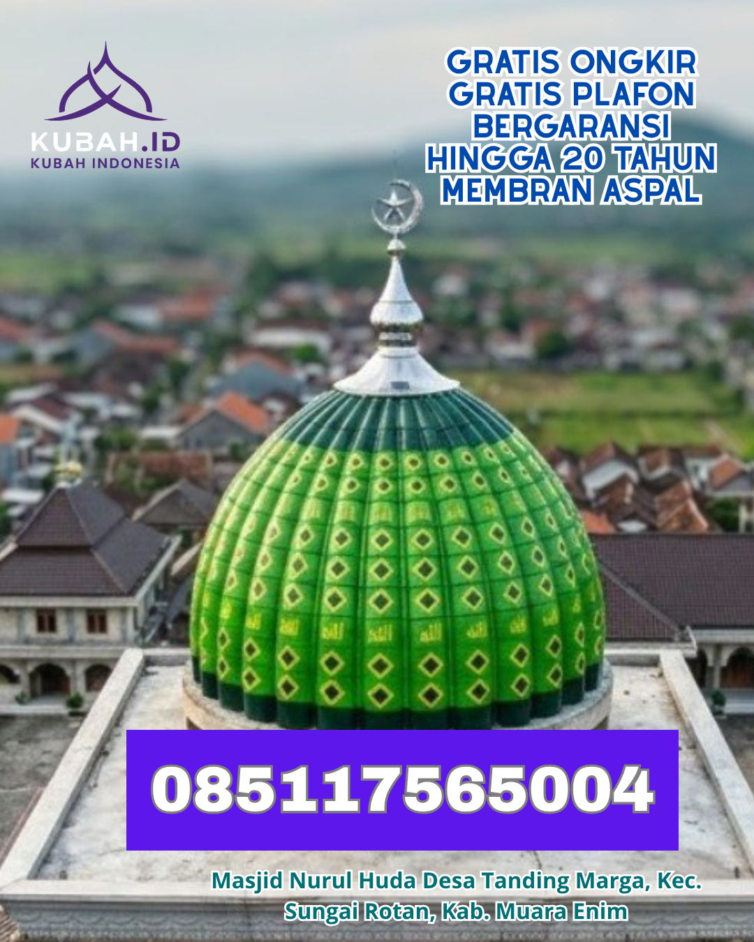 JUAL KUBAH MASJID GALVALUME HARGA TERJANGKAU KEC. TANJUNG KAB. TABALONG KALIMANTAN SELATAN WA 085117565004