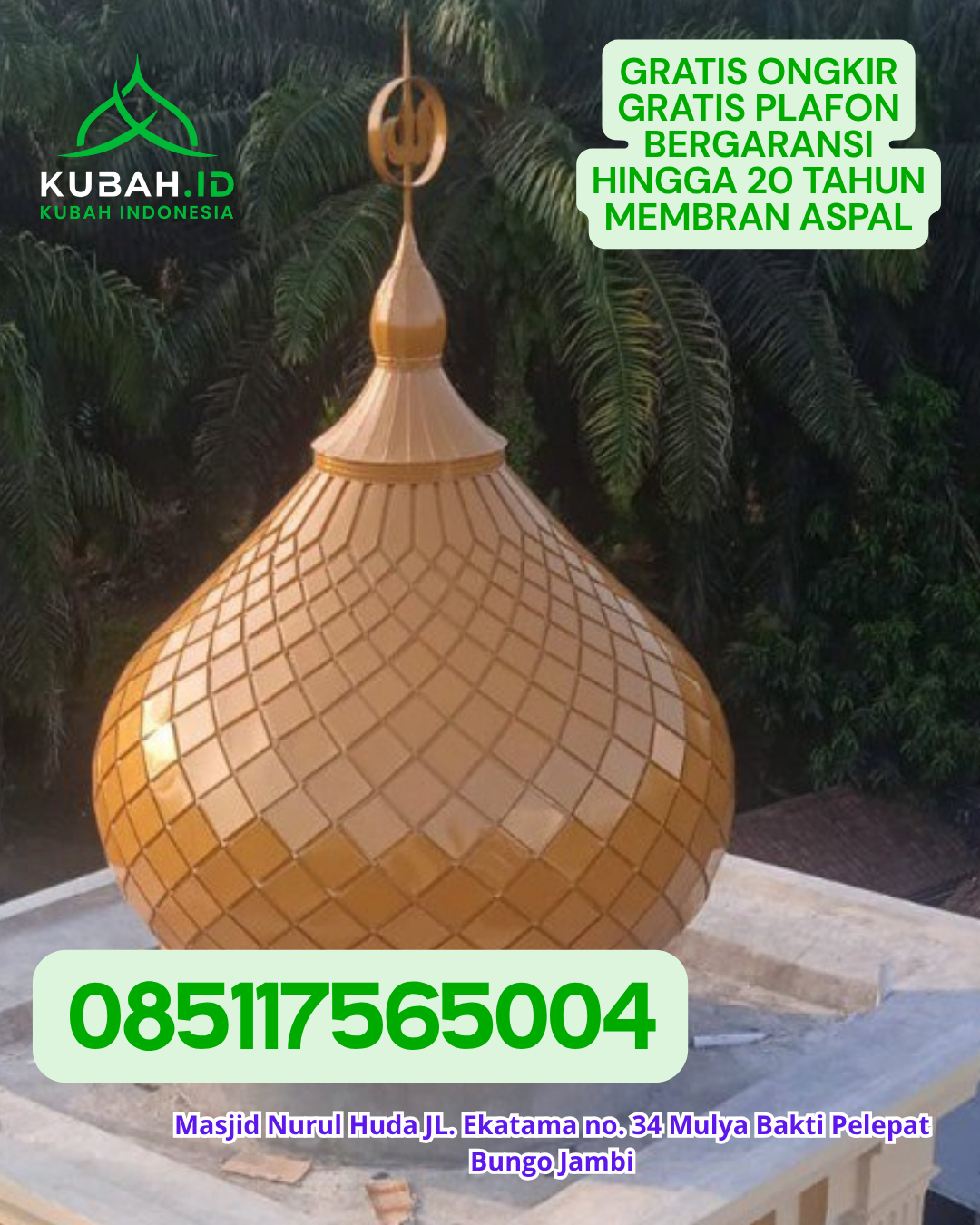 KUBAH MASJID ENAMEL ELEGAN TAHAN LAMA KEC. TANAH SIANG KAB. MURUNG RAYA KALIMANTAN TENGAH WA 085117565004