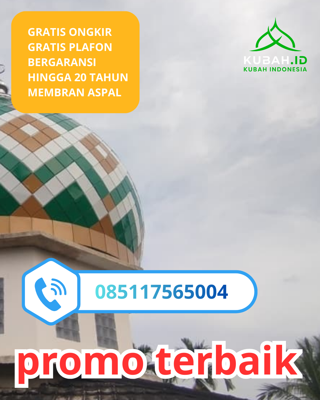 JUAL KUBAH MASJID GALVALUME PREMIUM DI KEC. KUTACANE, KAB. ACEH TENGGARA, ACEH (WA: 085117565004)