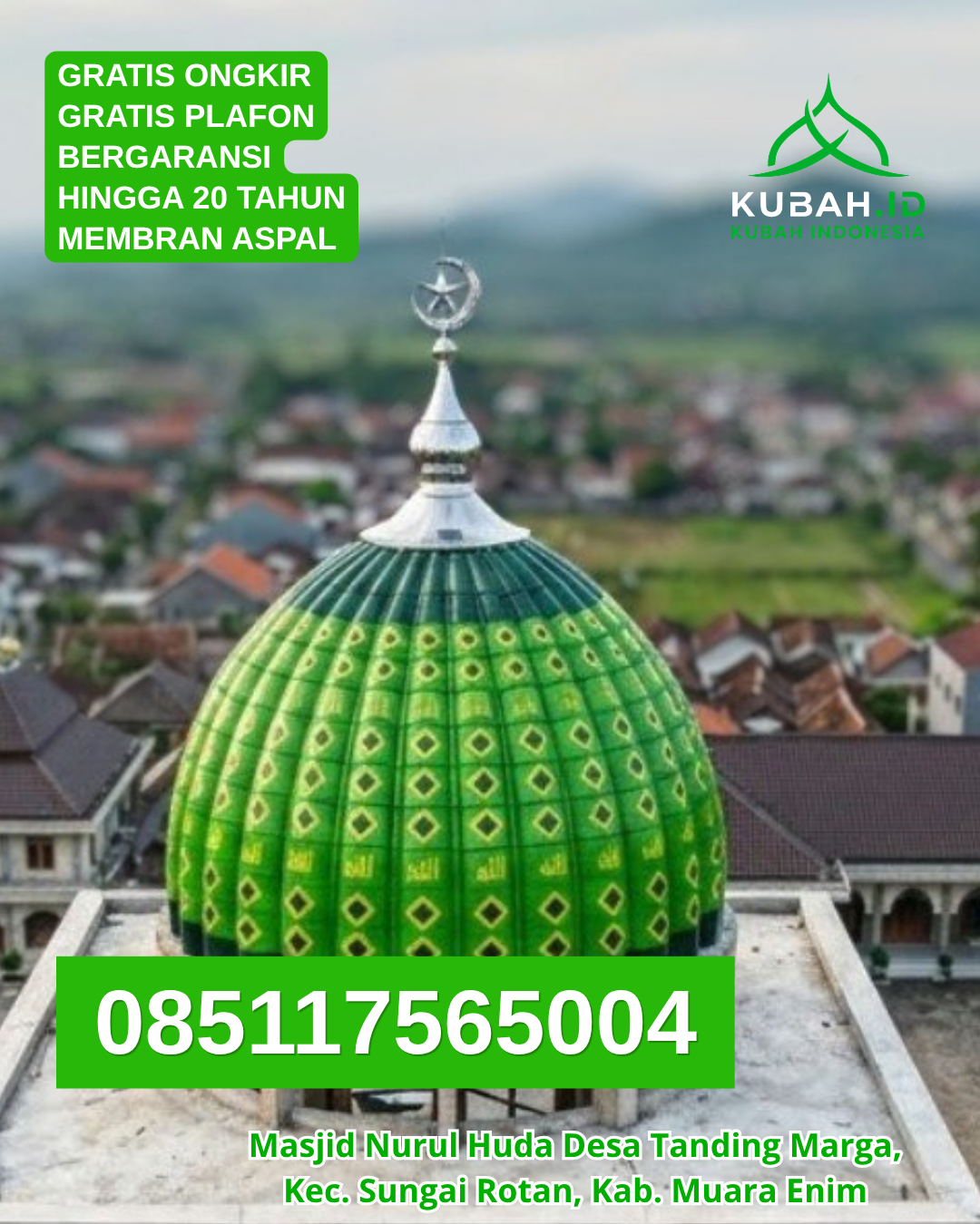 JUAL KUBAH MASJID GALVALUME LANGSUNG PABRIK HARGA HEMAT KEC. JEKAN RAYA KOTA PALANGKA RAYA KALIMANTAN TENGAH WA 085117565004