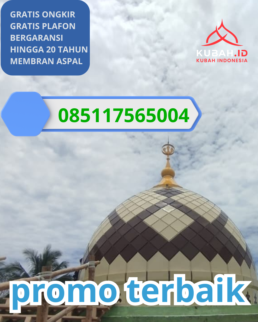 PABRIK KUBAH MASJID GALVALUME MODERN DI KEC. SIMAN, KAB. PONOROGO, JAWA TIMUR (WA: 085117565004)
