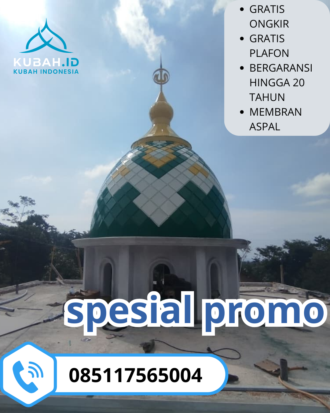 SPESIALIS KUBAH MASJID GALVALUM GARANSI RESMI DI KEC. BEKASI BARAT, KOTA BEKASI (WA: 085117565004)