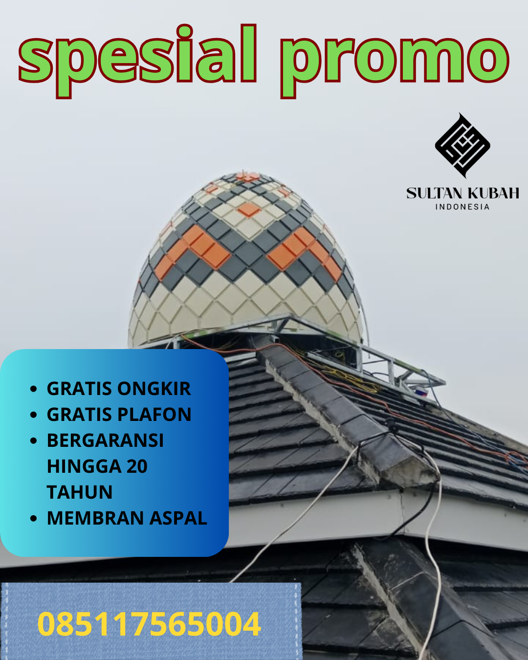 PABRIK KUBAH MASJID GALVALUM MODERN DI KEC. BOGOR BARAT, KOTA BOGOR (WA: 085117565004)